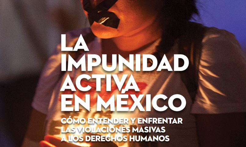 La impunidad activa en México